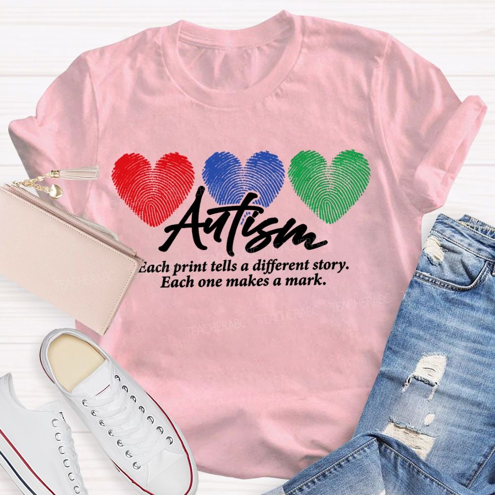 Autism Each Print Tells A Different Story Each One Makes A Mark T-shirt