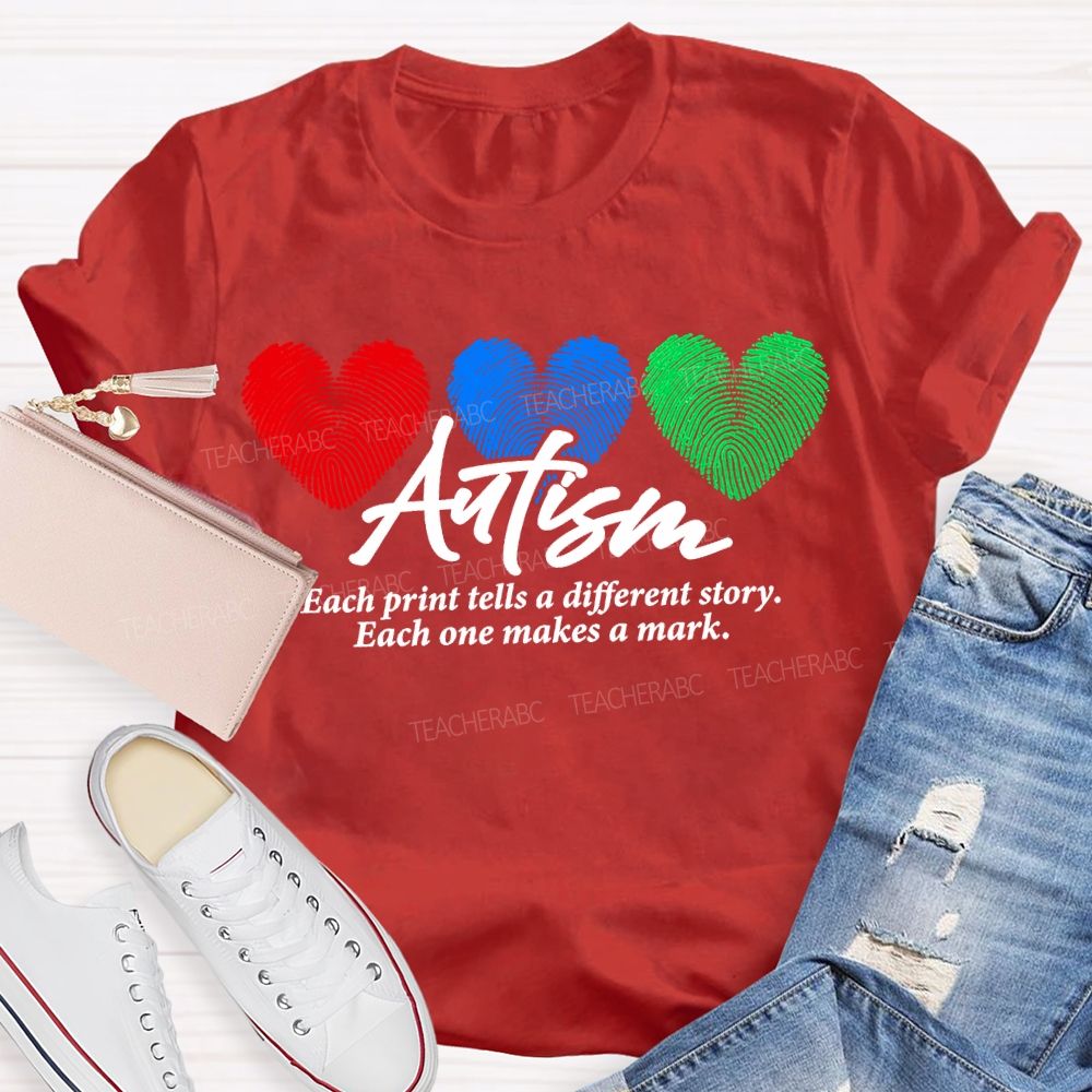 Autism Each Print Tells A Different Story Each One Makes A Mark T-shirt