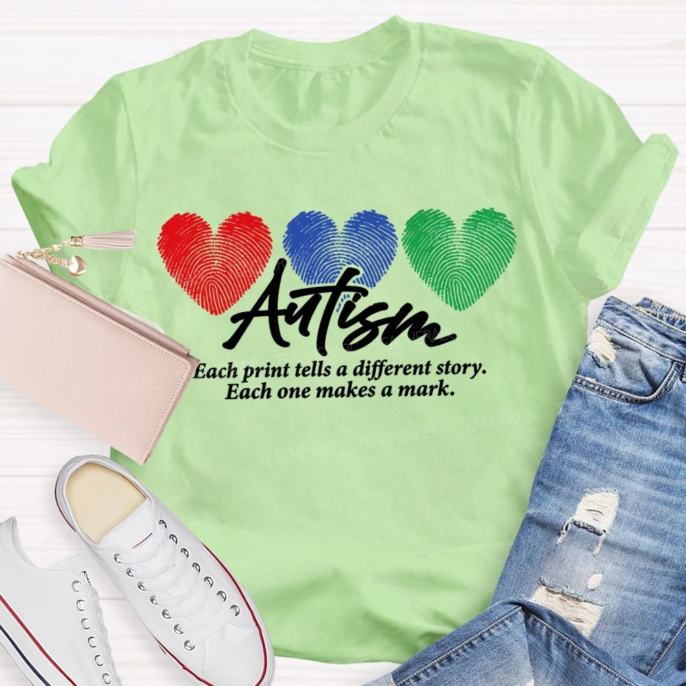 Autism Each Print Tells A Different Story Each One Makes A Mark T-shirt