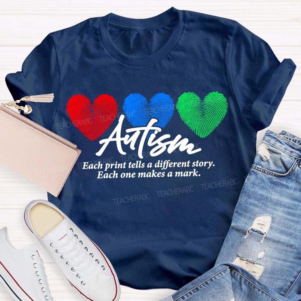 Autism Each Print Tells A Different Story Each One Makes A Mark T-shirt