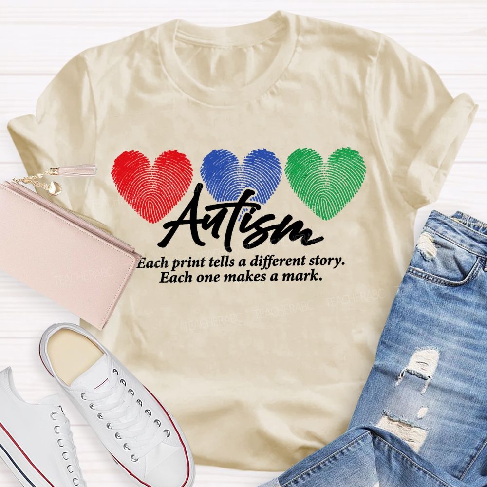 Autism Each Print Tells A Different Story Each One Makes A Mark T-shirt