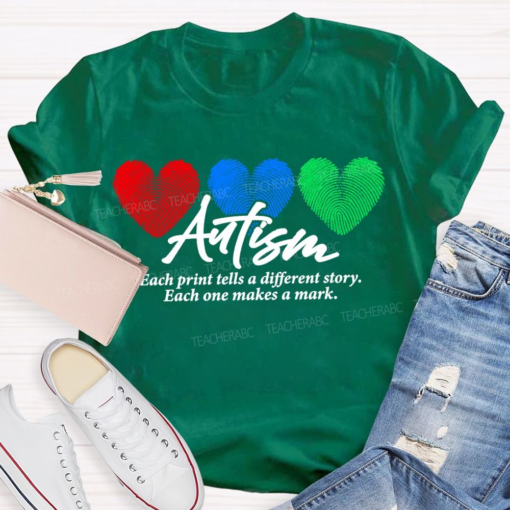 Autism Each Print Tells A Different Story Each One Makes A Mark T-shirt