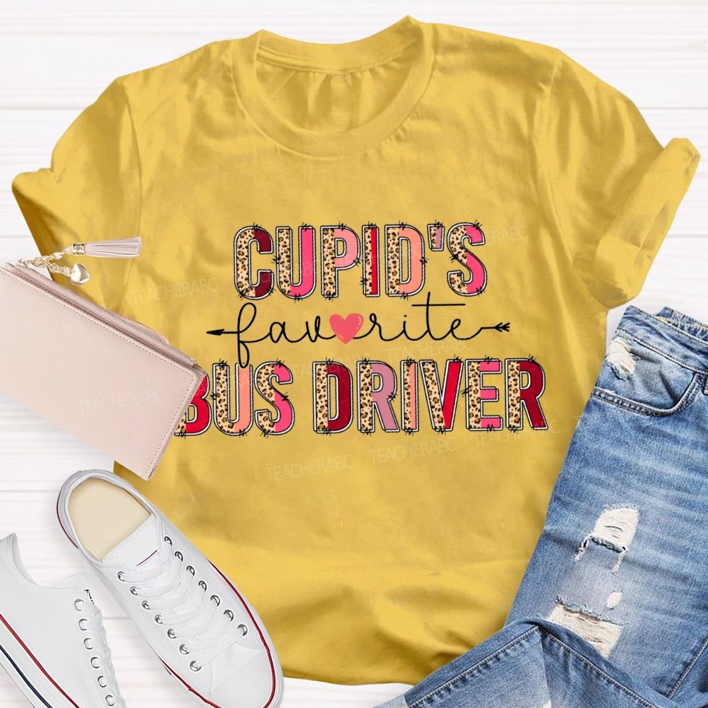 Cupid'S Favorite Bus Driver Valentine'S Day T-shirt
