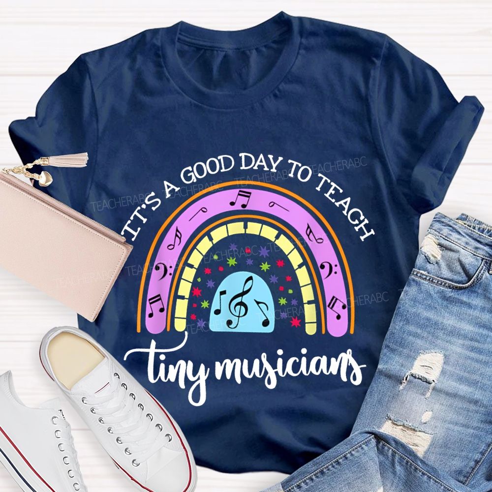 It'S A Good Day To Teach Tiny Musicians Colorful Musical Note Print T-shirt