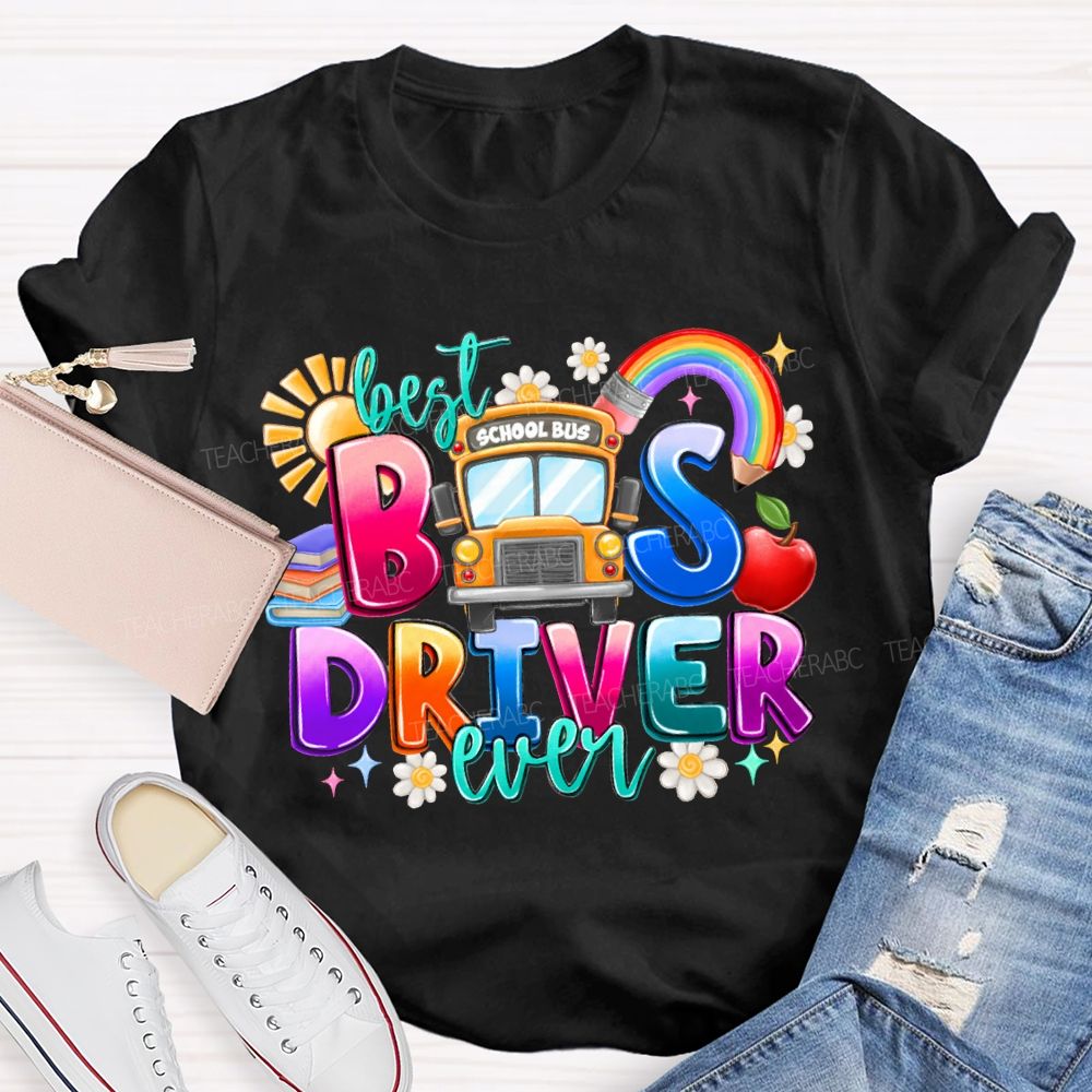 Best Bus Driver Ever Rainbow Pencil And The Sun T-shirt