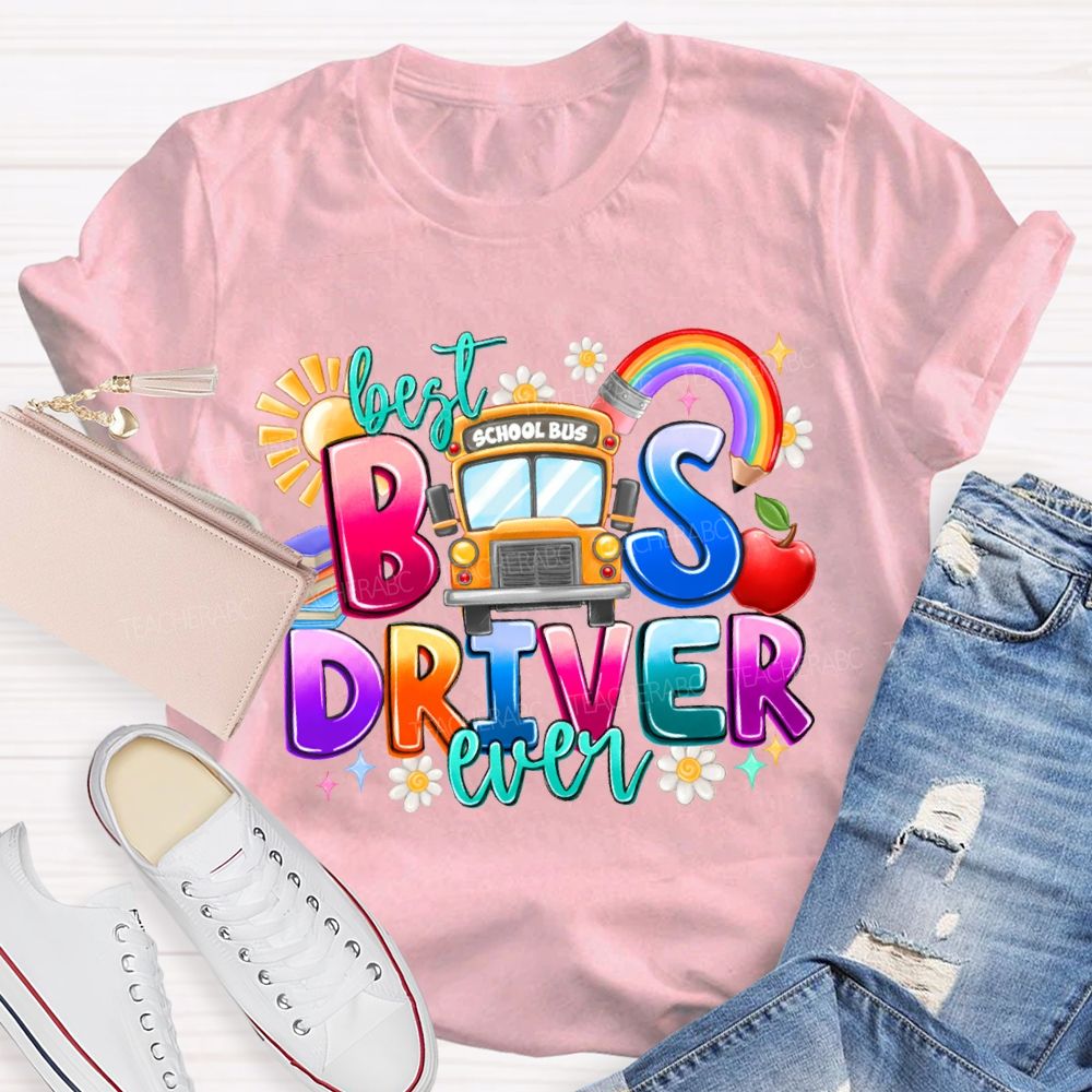 Best Bus Driver Ever Rainbow Pencil And The Sun T-shirt