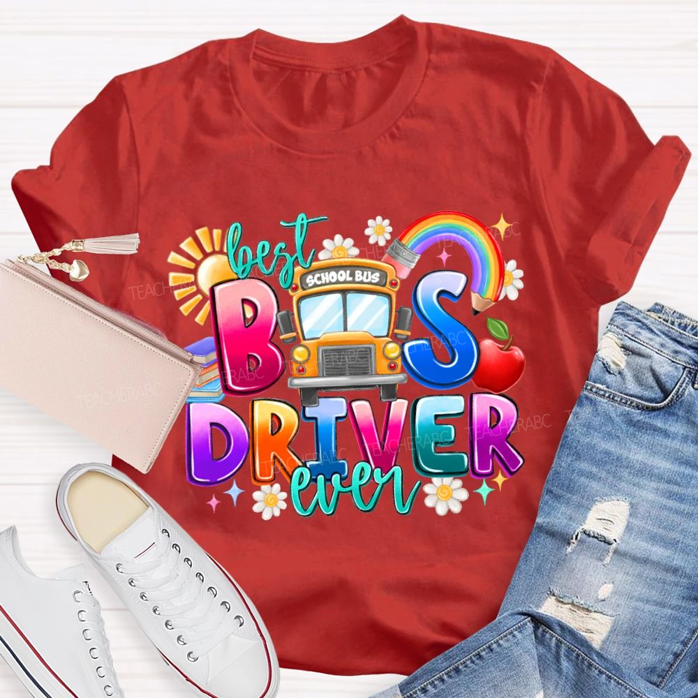 Best Bus Driver Ever Rainbow Pencil And The Sun T-shirt
