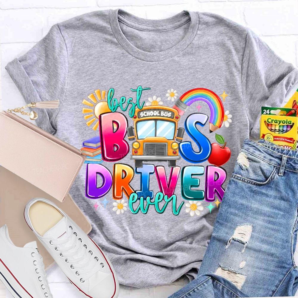Best Bus Driver Ever Rainbow Pencil And The Sun T-shirt