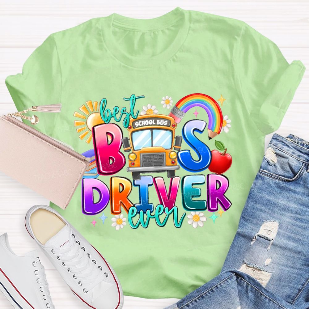 Best Bus Driver Ever Rainbow Pencil And The Sun T-shirt