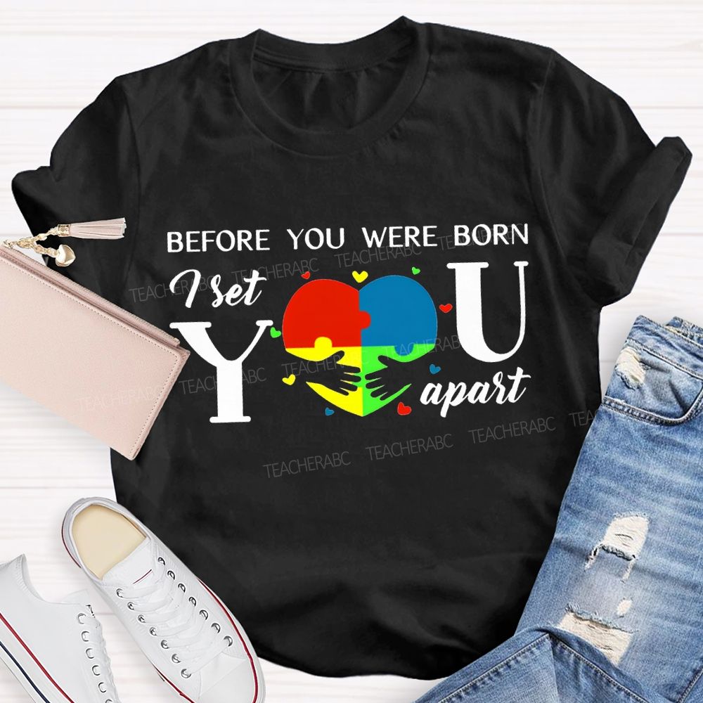Before You Were Born First You Apart T-shirt