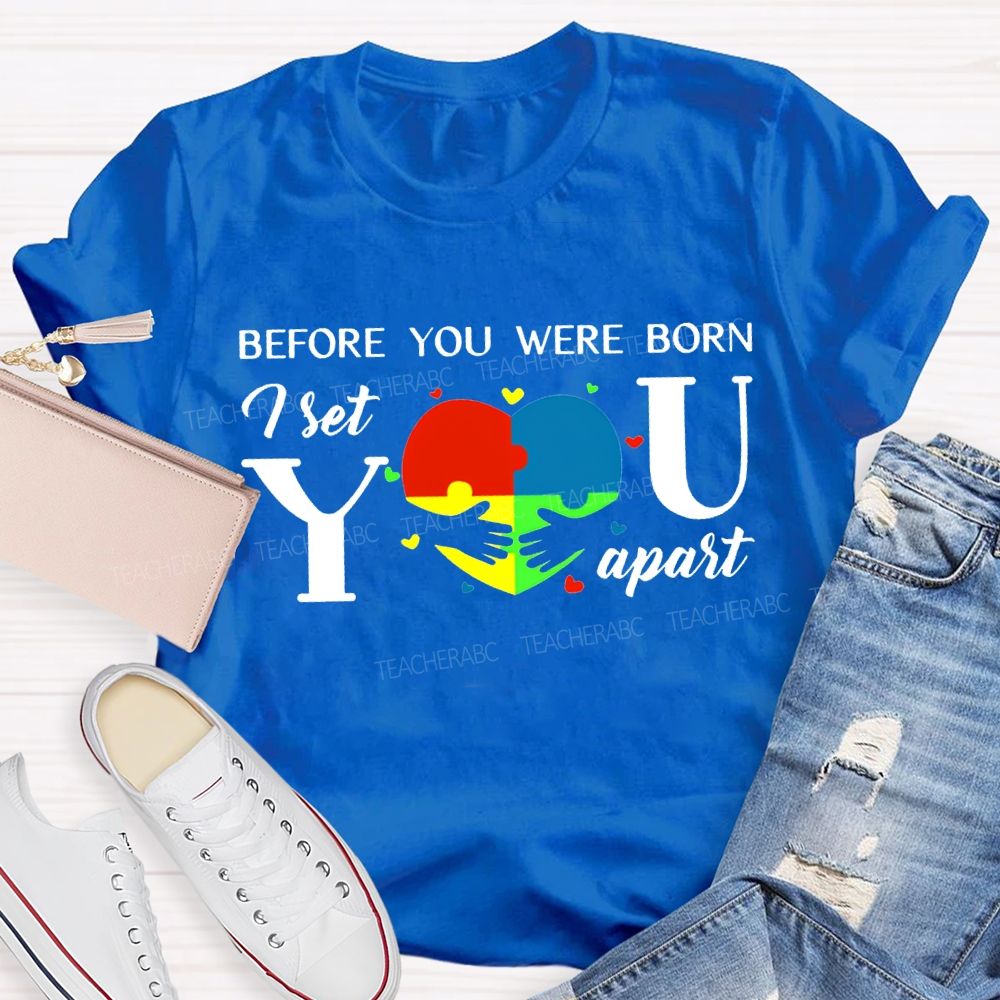 Before You Were Born First You Apart T-shirt