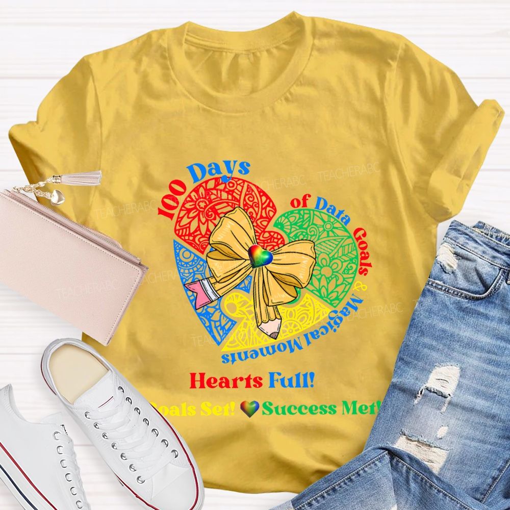 100 Days Of Date Goals And Magical Moments Heart Full T-shirt