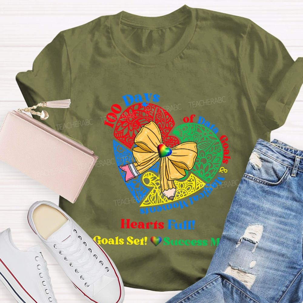 100 Days Of Date Goals And Magical Moments Heart Full T-shirt