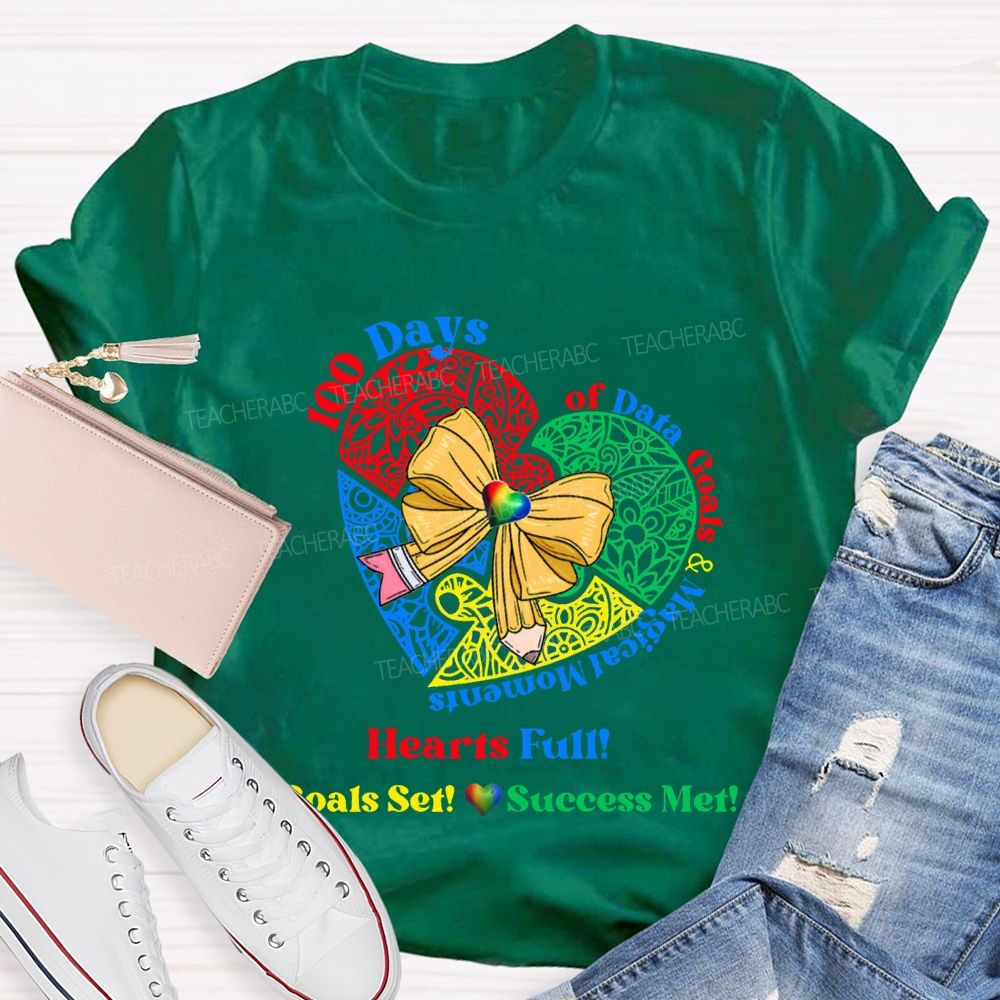 100 Days Of Date Goals And Magical Moments Heart Full T-shirt