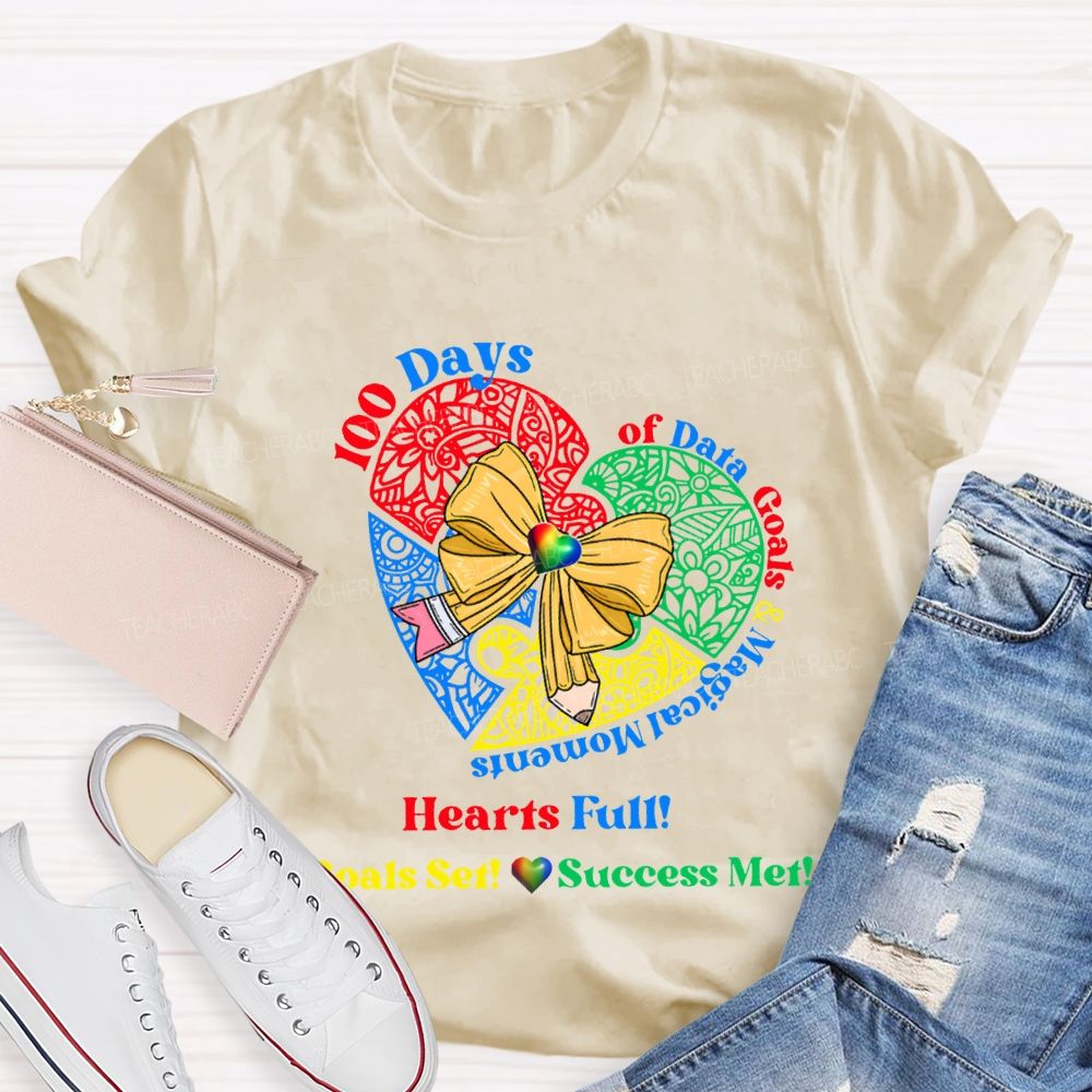 100 Days Of Date Goals And Magical Moments Heart Full T-shirt