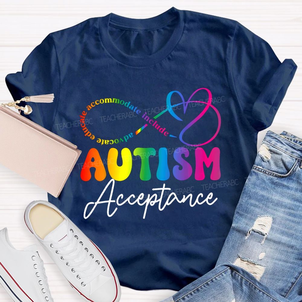 Autism Acceptance Advocate Educate Accommodate Include T-shirt