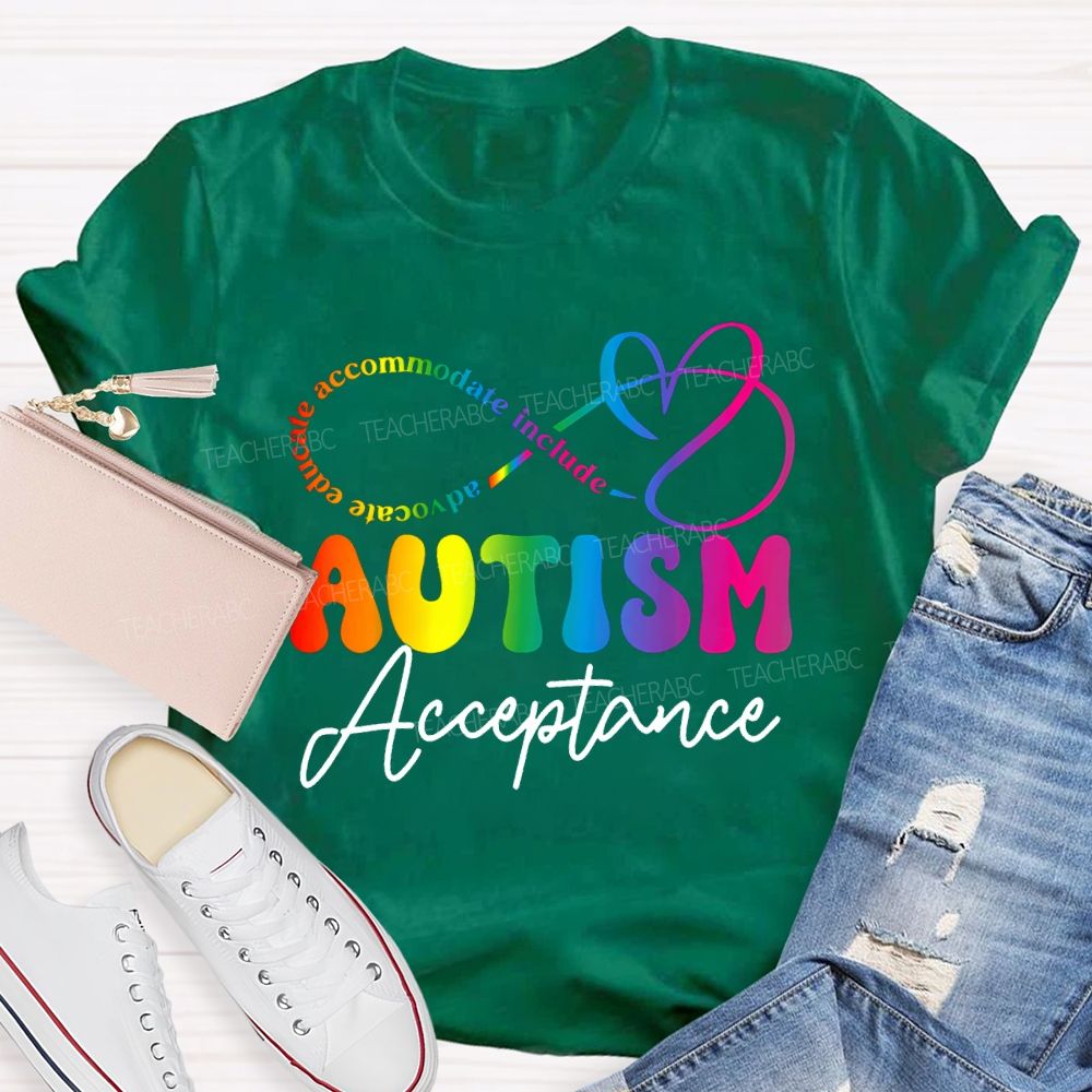 Autism Acceptance Advocate Educate Accommodate Include T-shirt