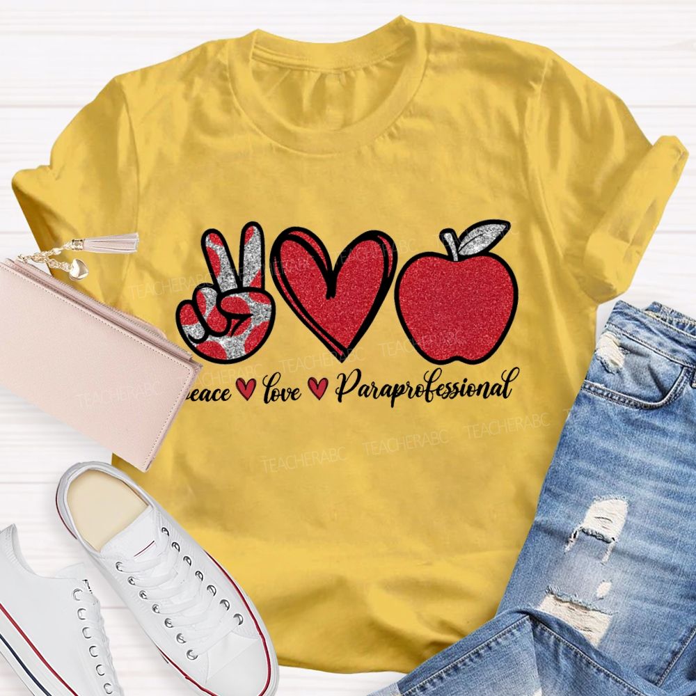 Peace Love Paraprofessional Heart And Apple Prints T-shirt