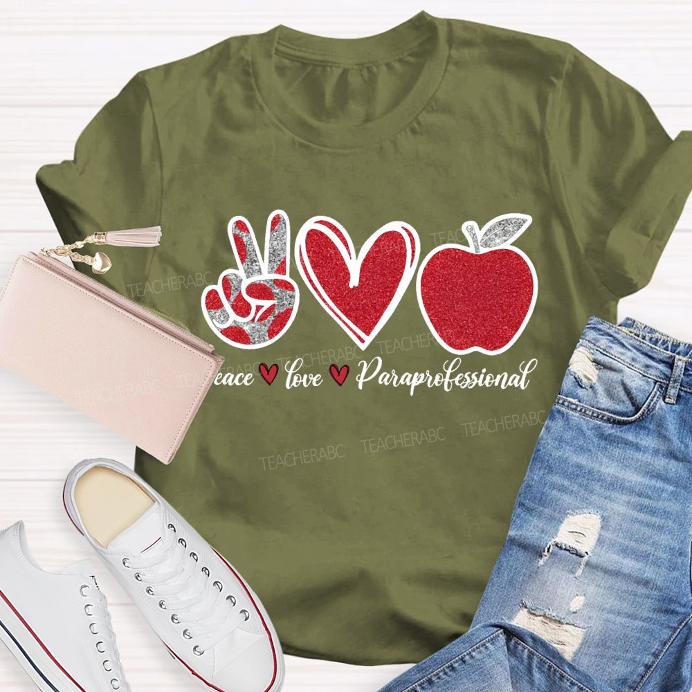 Peace Love Paraprofessional Heart And Apple Prints T-shirt