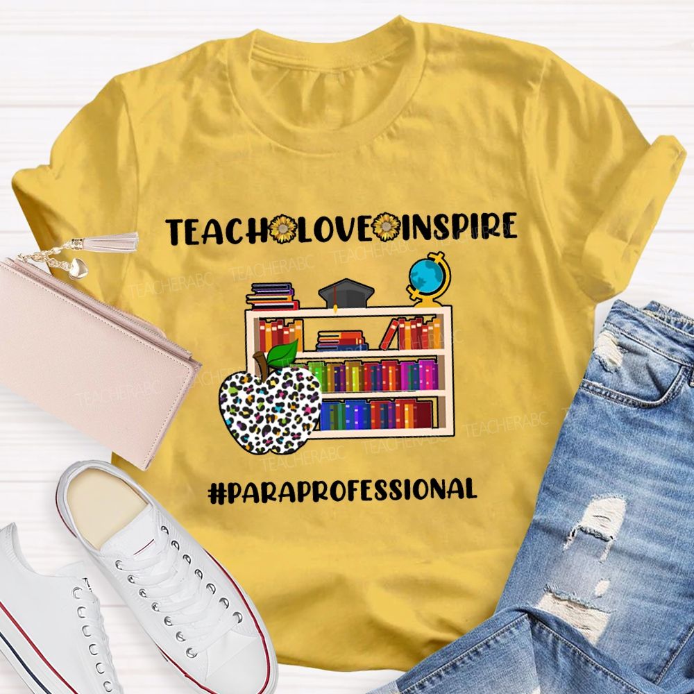 Teach Love Inspire Paraprofessional Colorful Apples And Bookshelves T-shirt