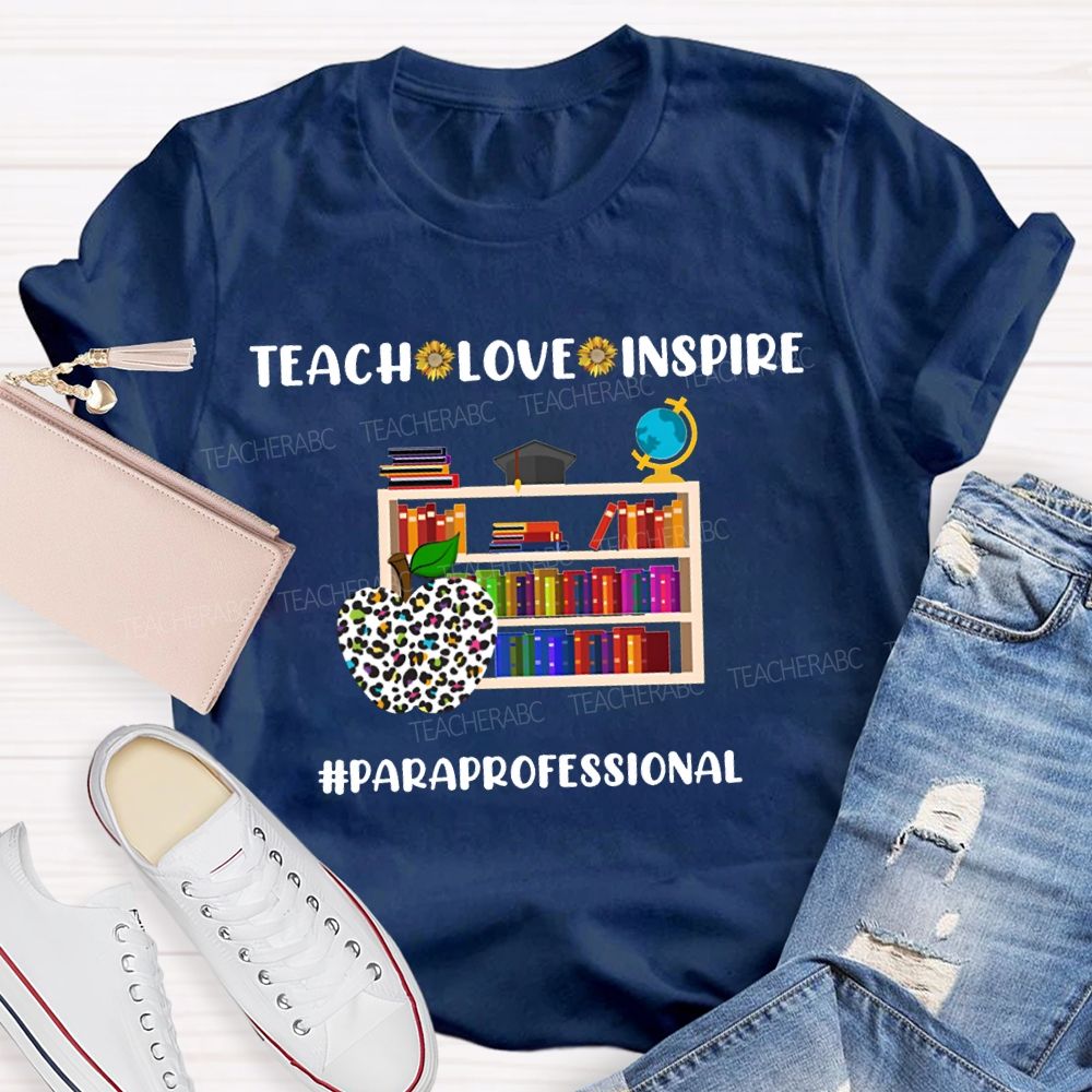 Teach Love Inspire Paraprofessional Colorful Apples And Bookshelves T-shirt