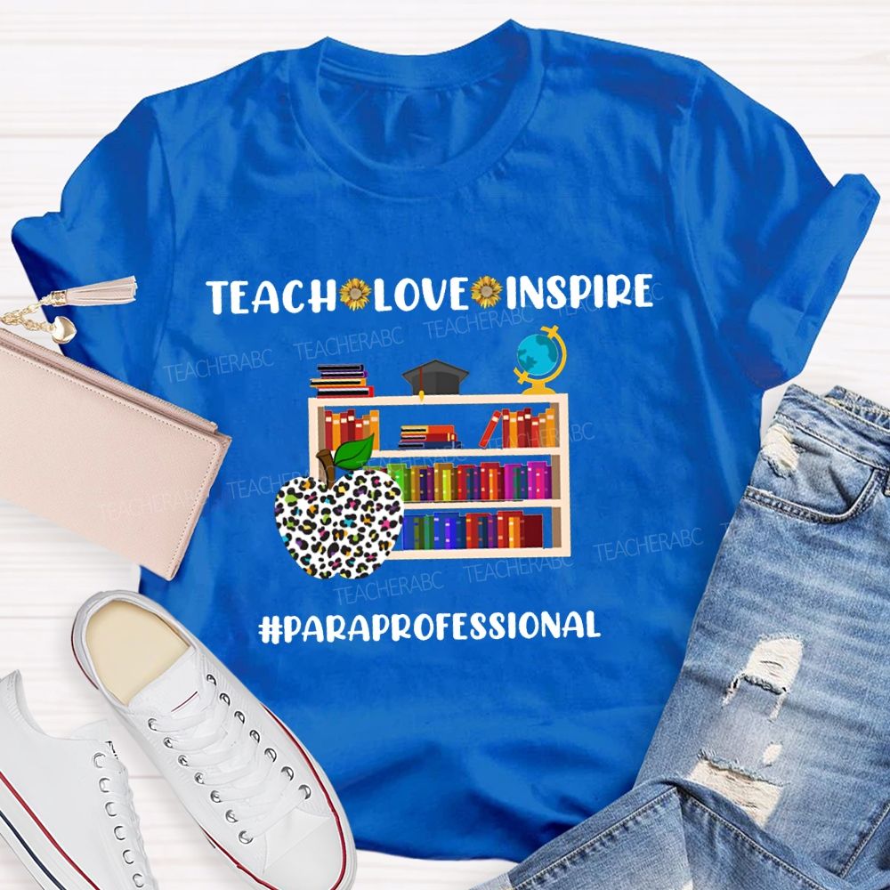 Teach Love Inspire Paraprofessional Colorful Apples And Bookshelves T-shirt