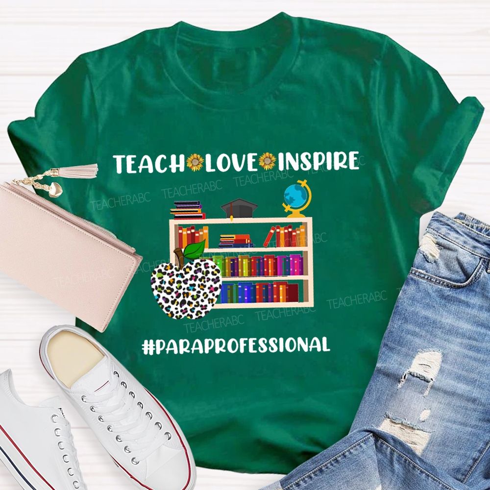 Teach Love Inspire Paraprofessional Colorful Apples And Bookshelves T-shirt