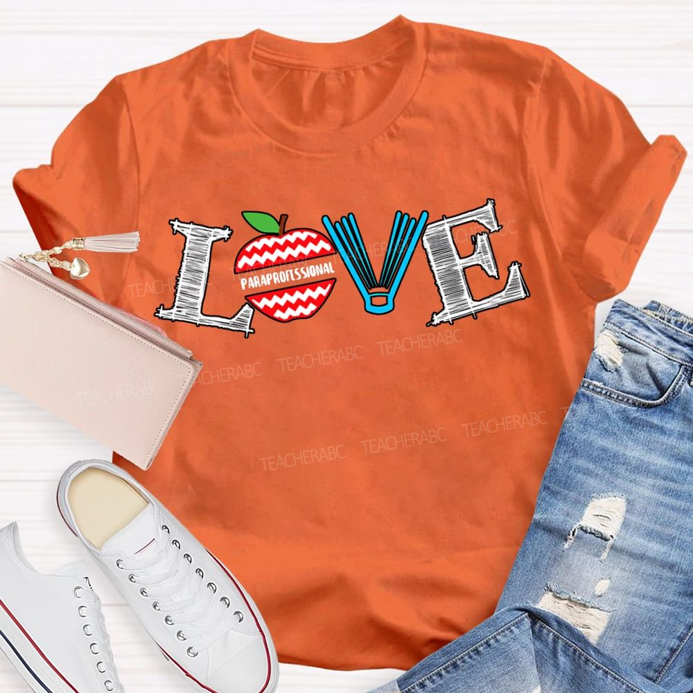 Love Paraprofessional Apples And Books T-shirt