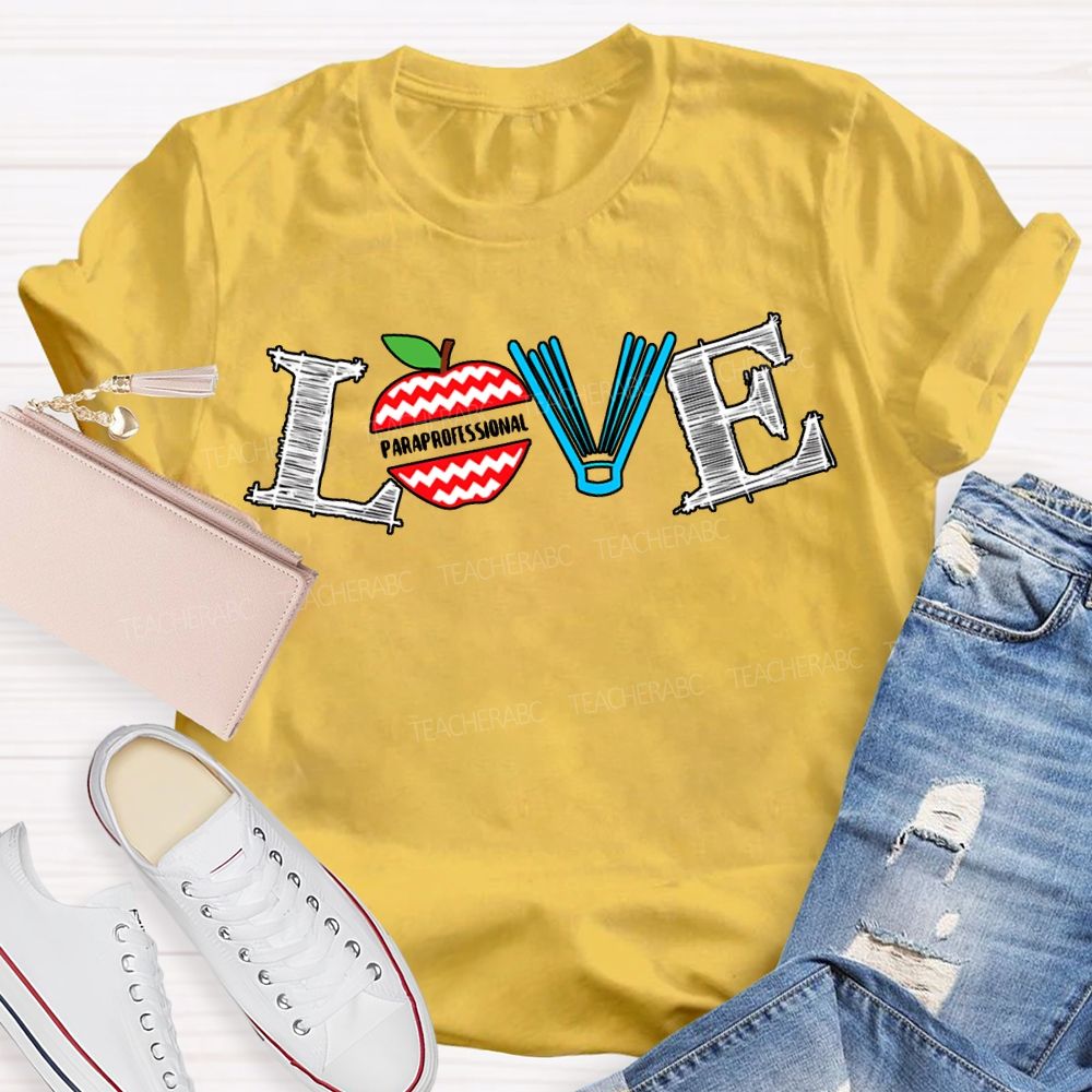 Love Paraprofessional Apples And Books T-shirt