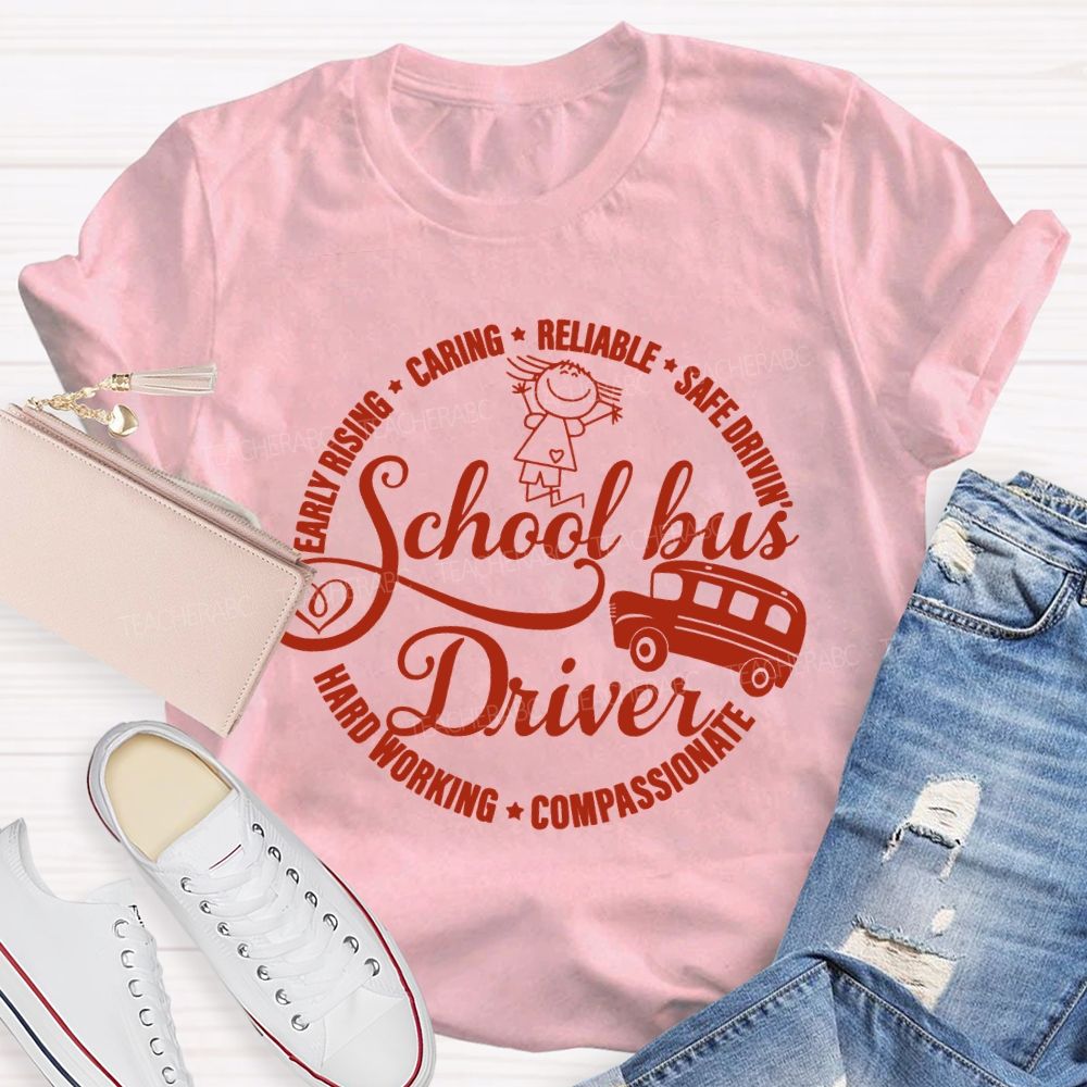 School Bus Driver Caring Reliable Safe Driving' Hard T-shirt