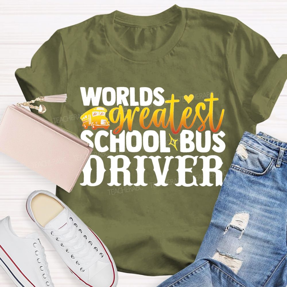 World'S Greatest School Bus Driver T-shirt
