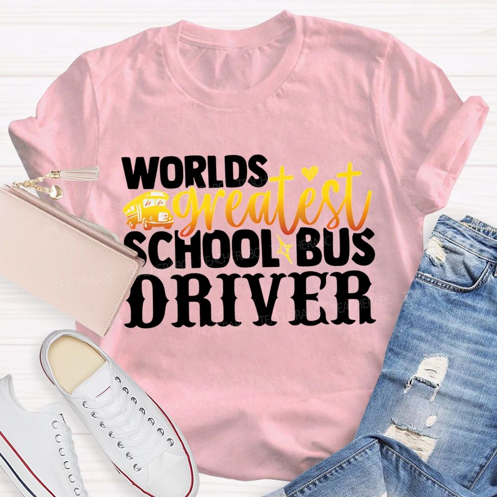 World'S Greatest School Bus Driver T-shirt