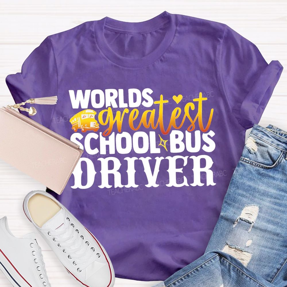 World'S Greatest School Bus Driver T-shirt