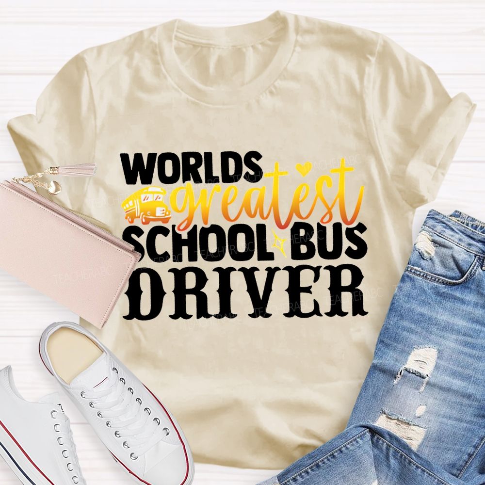 World'S Greatest School Bus Driver T-shirt