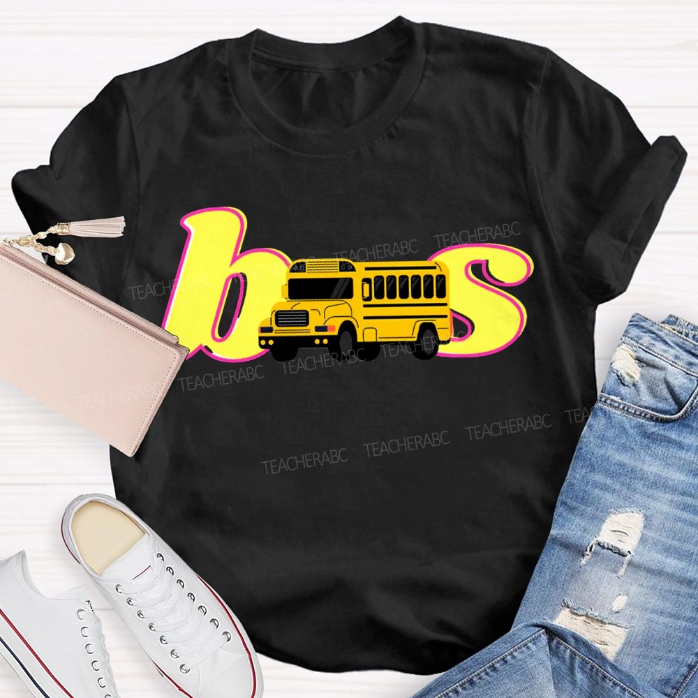 School Bus Driver Colorful Fonts And School Buses T-shirt