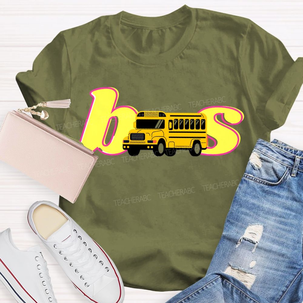 School Bus Driver Colorful Fonts And School Buses T-shirt