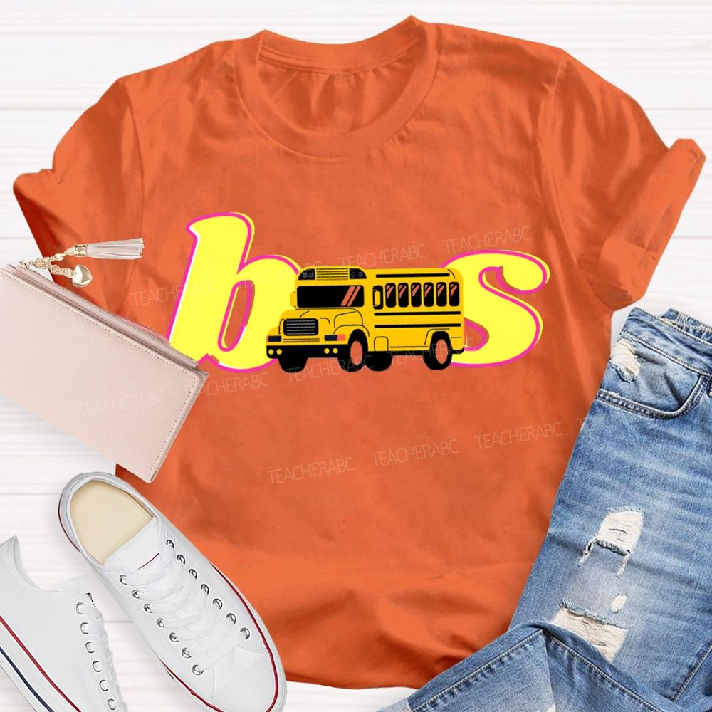 School Bus Driver Colorful Fonts And School Buses T-shirt