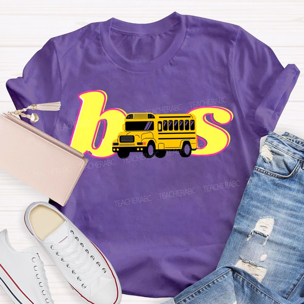 School Bus Driver Colorful Fonts And School Buses T-shirt