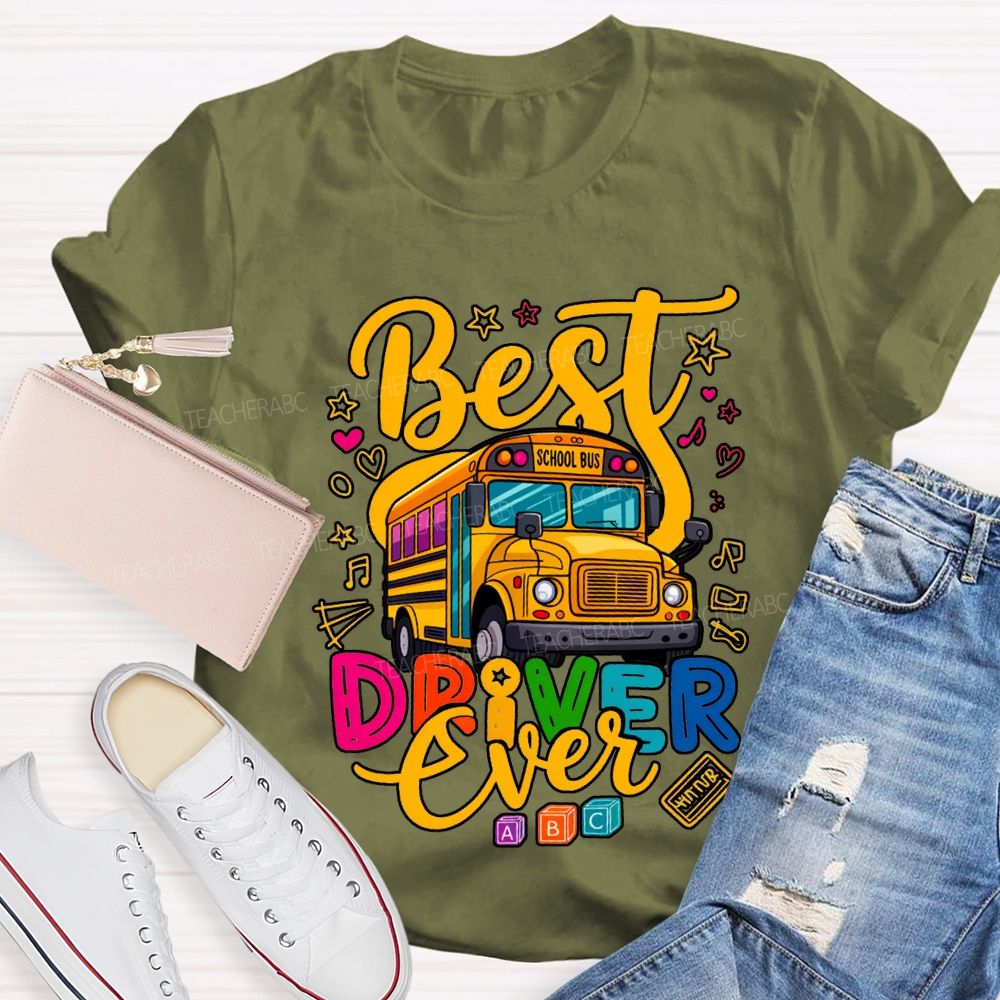 Best School Bus Driver Ever Colored Fonts T-shirt