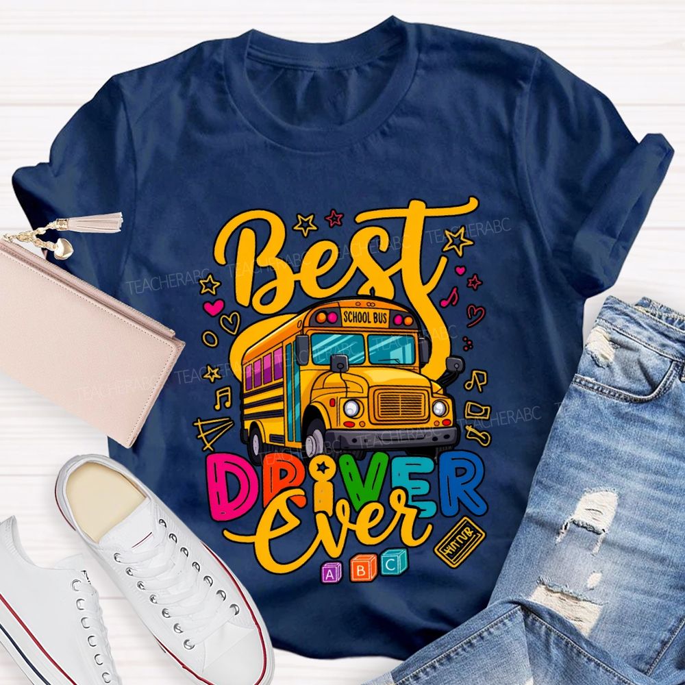 Best School Bus Driver Ever Colored Fonts T-shirt