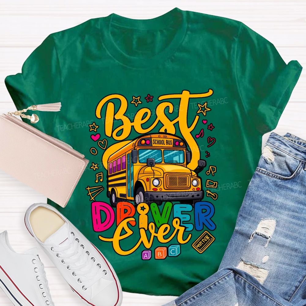 Best School Bus Driver Ever Colored Fonts T-shirt