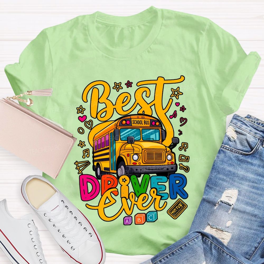 Best School Bus Driver Ever Colored Fonts T-shirt