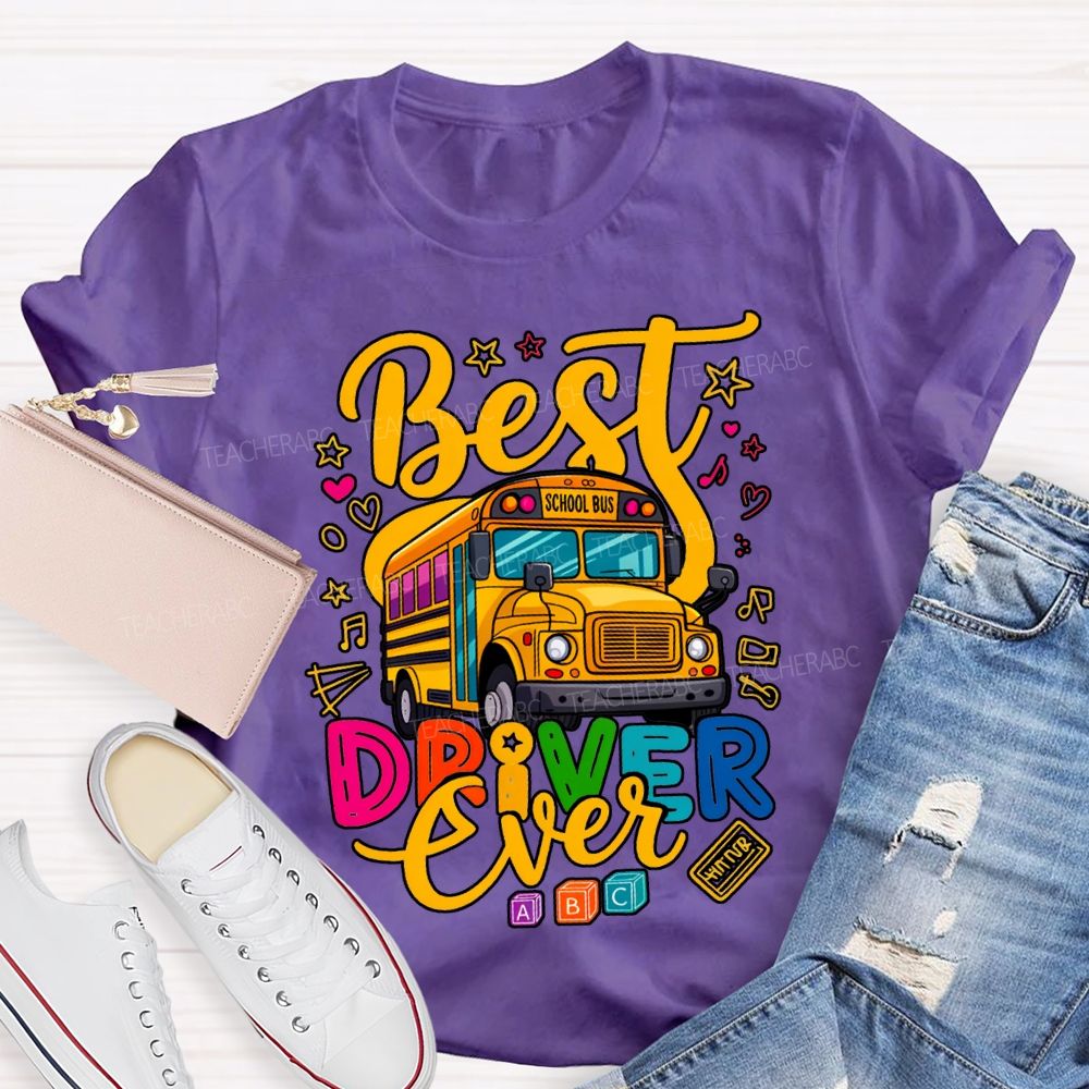 Best School Bus Driver Ever Colored Fonts T-shirt