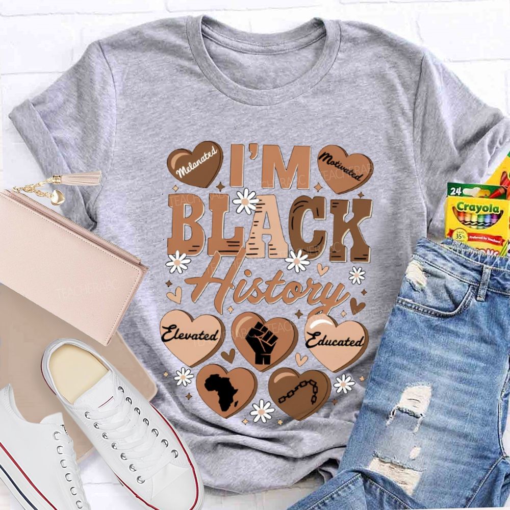 I'M Black History Educated Melanated T-shirt