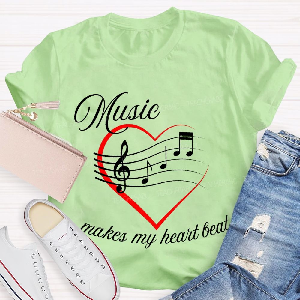 Music Makes My Heart Beat Music Teacher T-shirt