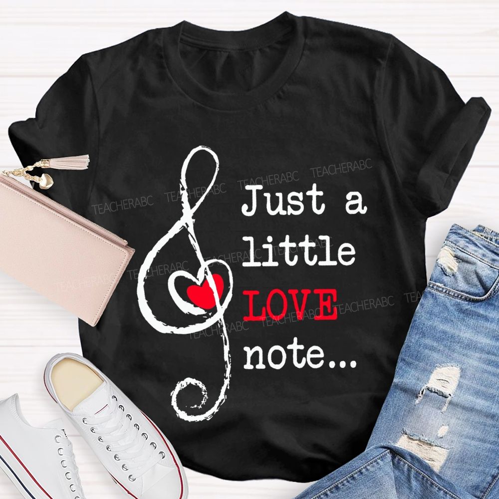 Just A Little Love Note Heart-Shaped Musical Notes T-shirt