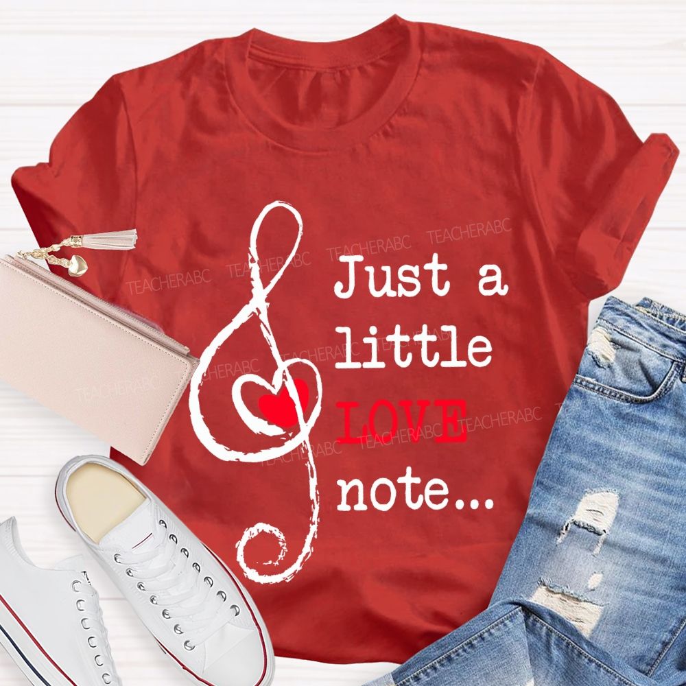 Just A Little Love Note Heart-Shaped Musical Notes T-shirt