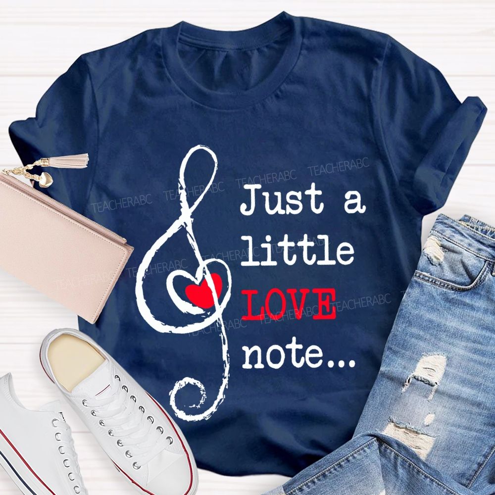 Just A Little Love Note Heart-Shaped Musical Notes T-shirt