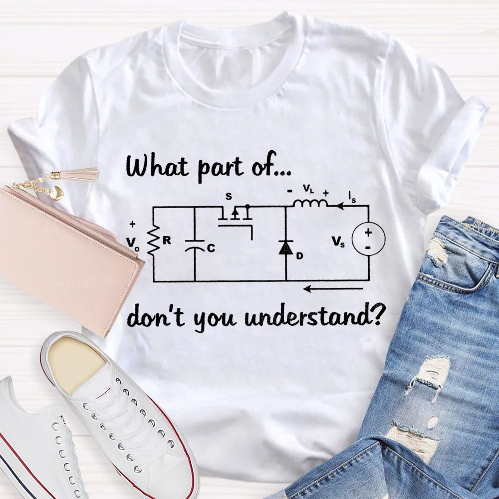 What Part Of Don'T You Understand Difficult Math Problems T-shirt