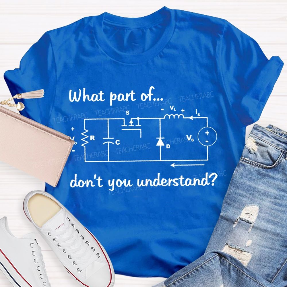 What Part Of Don'T You Understand Difficult Math Problems T-shirt